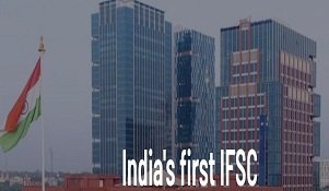 अंतर्राष्ट्रीय वित्तीय सेवा केंद्र (IFSCs)