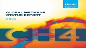 वैश्विक मीथेन स्थिति रिपोर्ट 2025